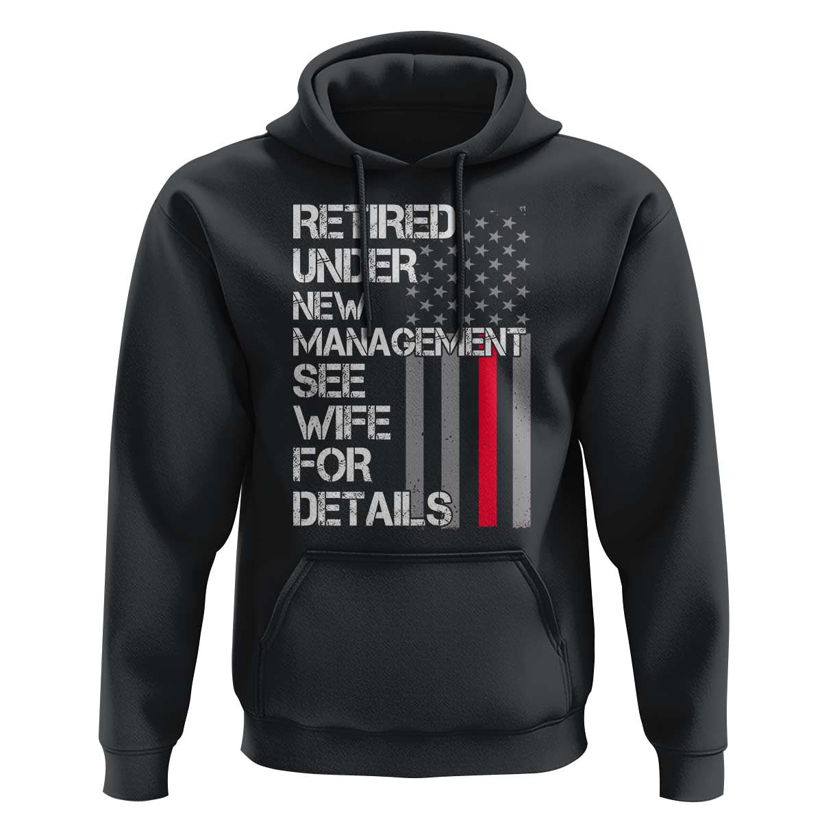 Retirement Gifts For Men Hoodie Retired Under New Management See Wife Retired Dad