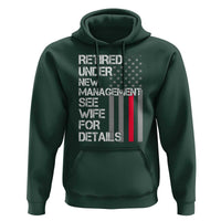 Retirement Gifts For Men Hoodie Retired Under New Management See Wife Retired Dad
