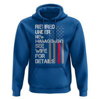 Retirement Gifts For Men Hoodie Retired Under New Management See Wife Retired Dad