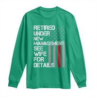 Retirement Gifts For Men Long Sleeve Shirt Retired Under New Management See Wife Retired Dad