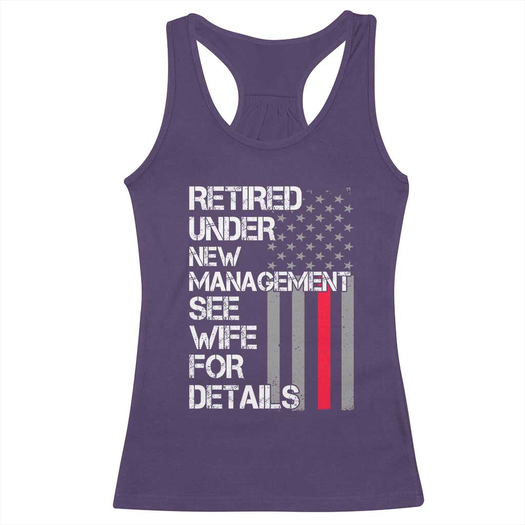 Retirement Gifts For Men Racerback Tank Top Retired Under New Management See Wife Retired Dad