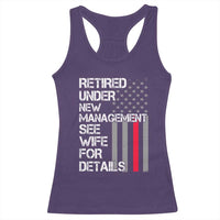 Retirement Gifts For Men Racerback Tank Top Retired Under New Management See Wife Retired Dad