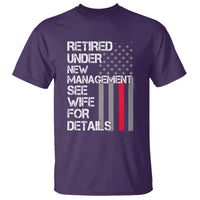 Retirement Gifts For Men T Shirt Retired Under New Management See Wife Retired Dad