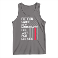 Retirement Gifts For Men Tank Top Retired Under New Management See Wife Retired Dad