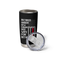 Retirement Gifts For Men Tumbler Cup Retired Under New Management See Wife Retired Dad