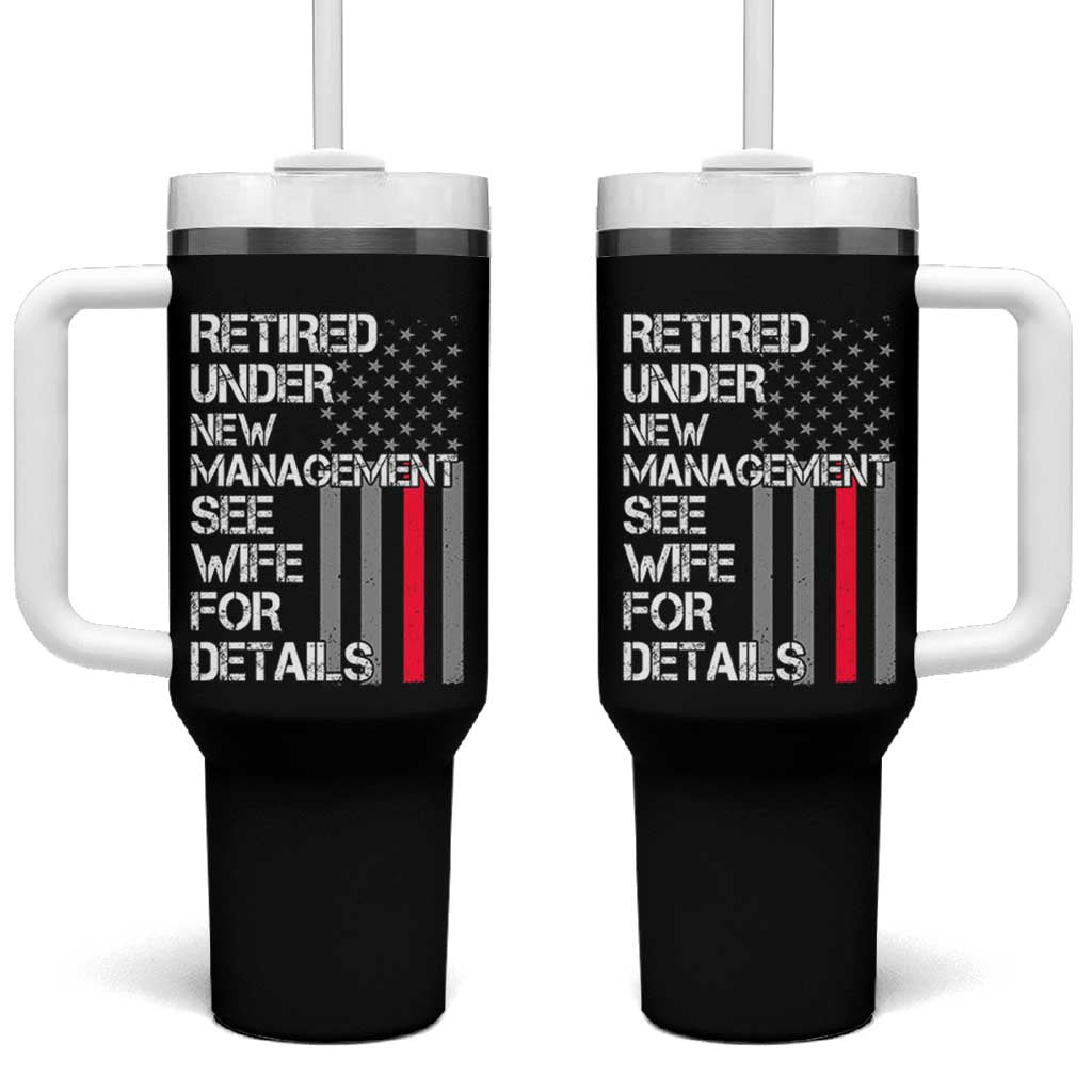 Retirement Gifts For Men Tumbler With Handle Retired Under New Management See Wife Retired Dad