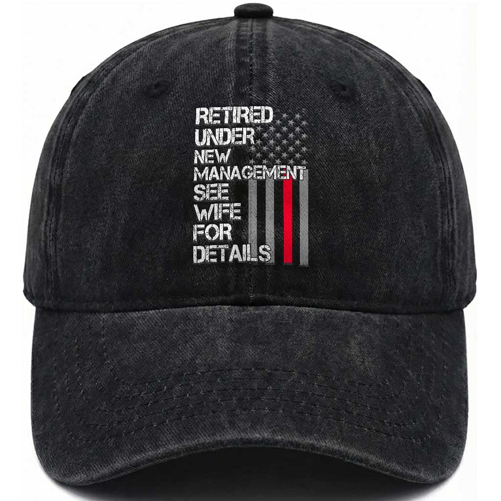 Retirement Gifts For Men Washed Cotton Baseball Cap Retired Under New Management See Wife Retired Dad