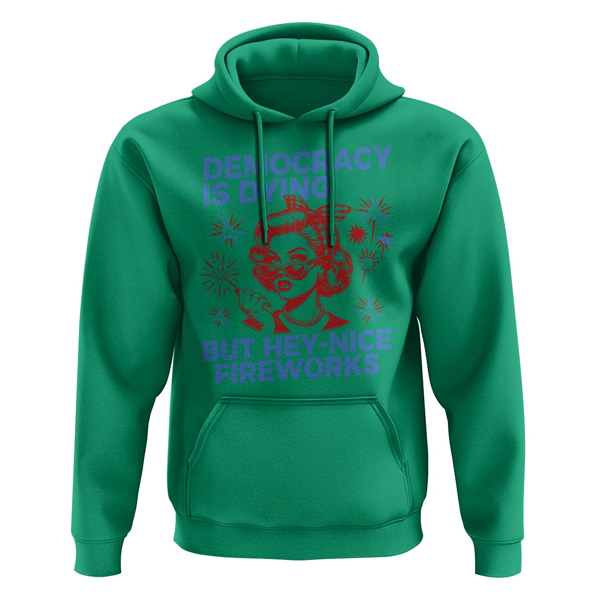 Funny Democracy Is Dying But Hey Nice Fireworks 4th Of July Hoodie