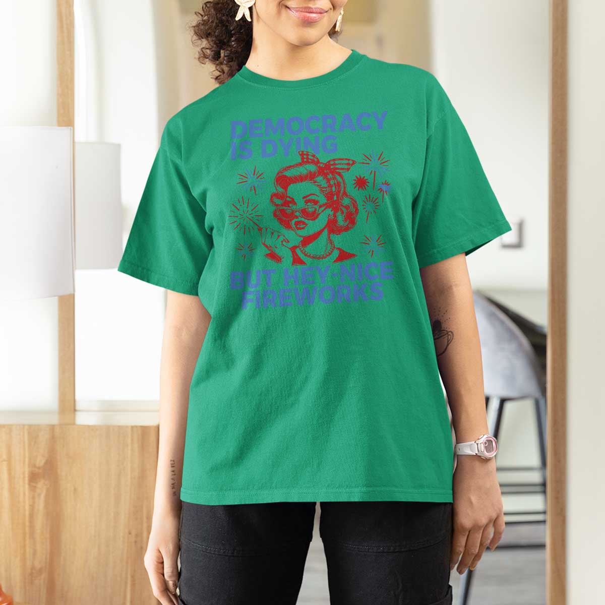 Funny Democracy Is Dying But Hey Nice Fireworks 4th Of July T Shirt For Women