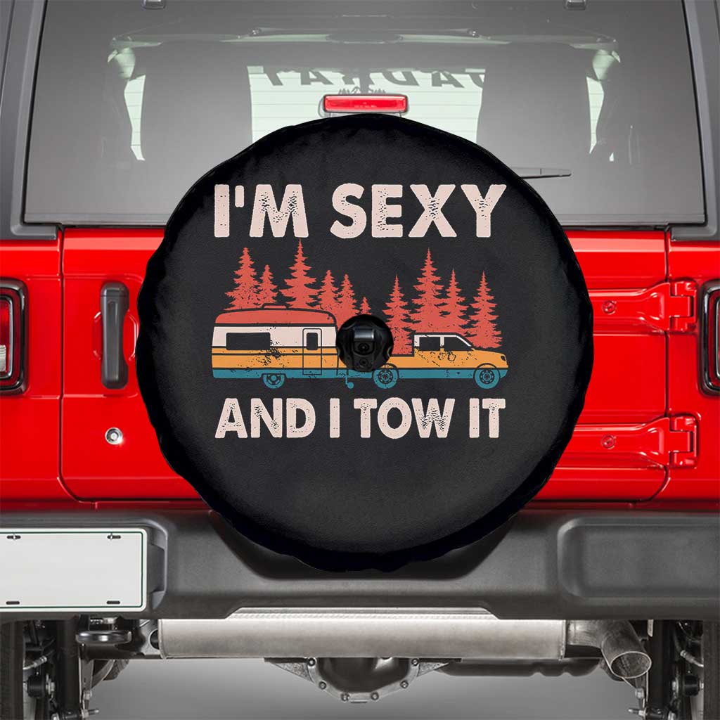 Funny Camping RV Spare Tire Cover Im Sexy And I Tow It Vintage Camper Truck - Wonder Print Shop