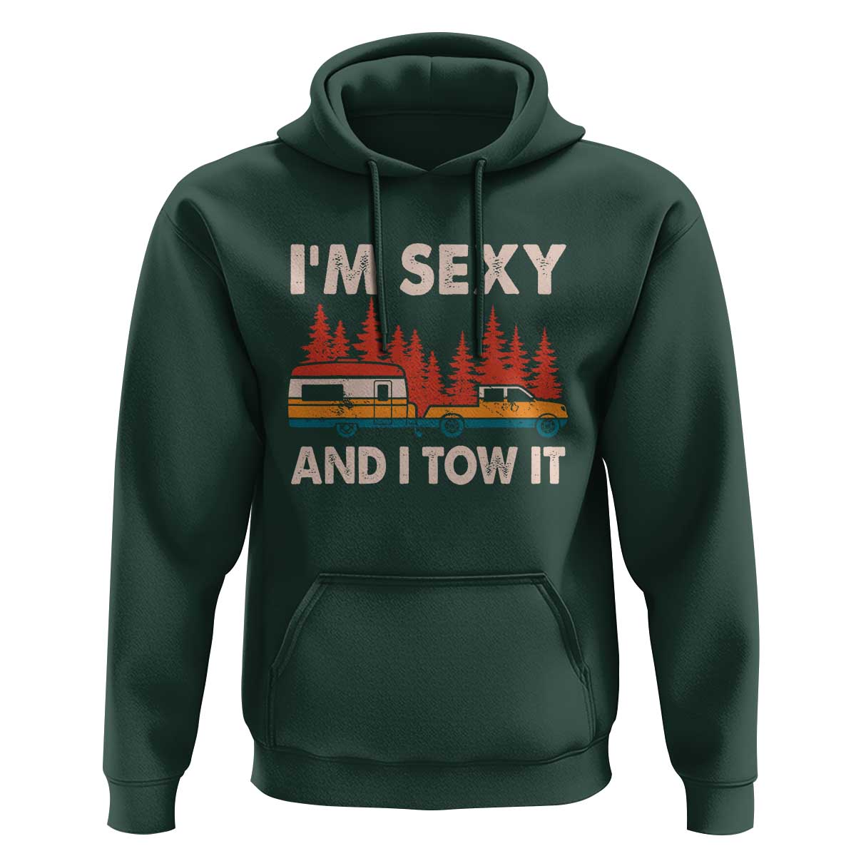 Funny Camping RV Hoodie Im Sexy And I Tow It Vintage Camper Truck - Wonder Print Shop