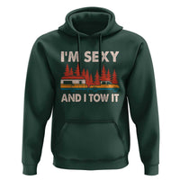 Funny Camping RV Hoodie Im Sexy And I Tow It Vintage Camper Truck - Wonder Print Shop