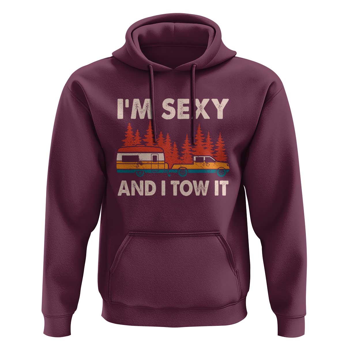 Funny Camping RV Hoodie Im Sexy And I Tow It Vintage Camper Truck - Wonder Print Shop