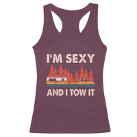 Funny Camping RV Racerback Tank Top Im Sexy And I Tow It Vintage Camper Truck - Wonder Print Shop