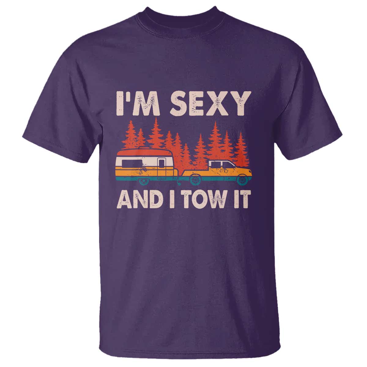 Funny Camping RV T Shirt Im Sexy And I Tow It Vintage Camper Truck - Wonder Print Shop