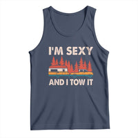 Funny Camping RV Tank Top Im Sexy And I Tow It Vintage Camper Truck - Wonder Print Shop