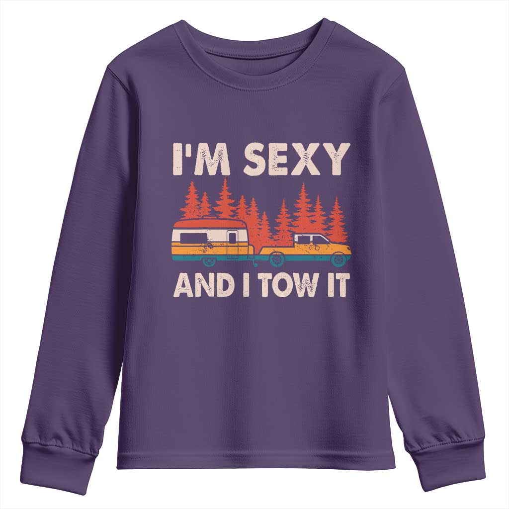 Funny Camping RV Youth Sweatshirt Im Sexy And I Tow It Vintage Camper Truck - Wonder Print Shop