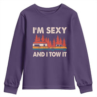Funny Camping RV Youth Sweatshirt Im Sexy And I Tow It Vintage Camper Truck - Wonder Print Shop