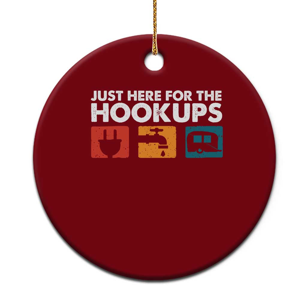 Camping RV Ceramic Ornament Funny Just Here for The Hookups Caravan Motorhome - Wonder Print Shop
