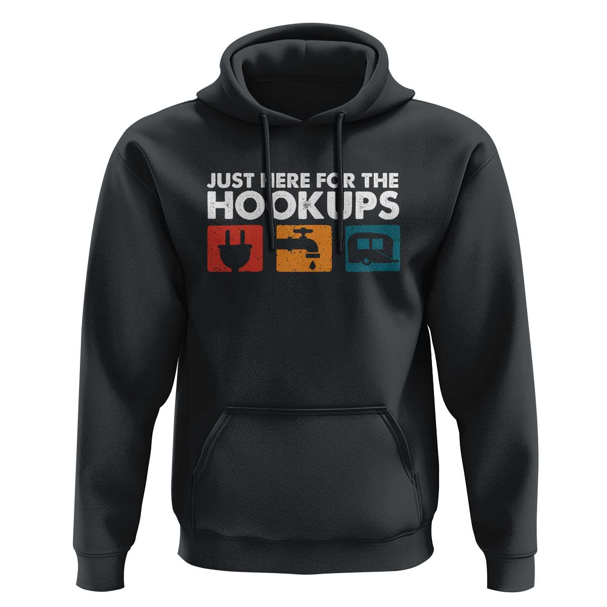 Camping RV Hoodie Funny Just Here for The Hookups Caravan Motorhome - Wonder Print Shop