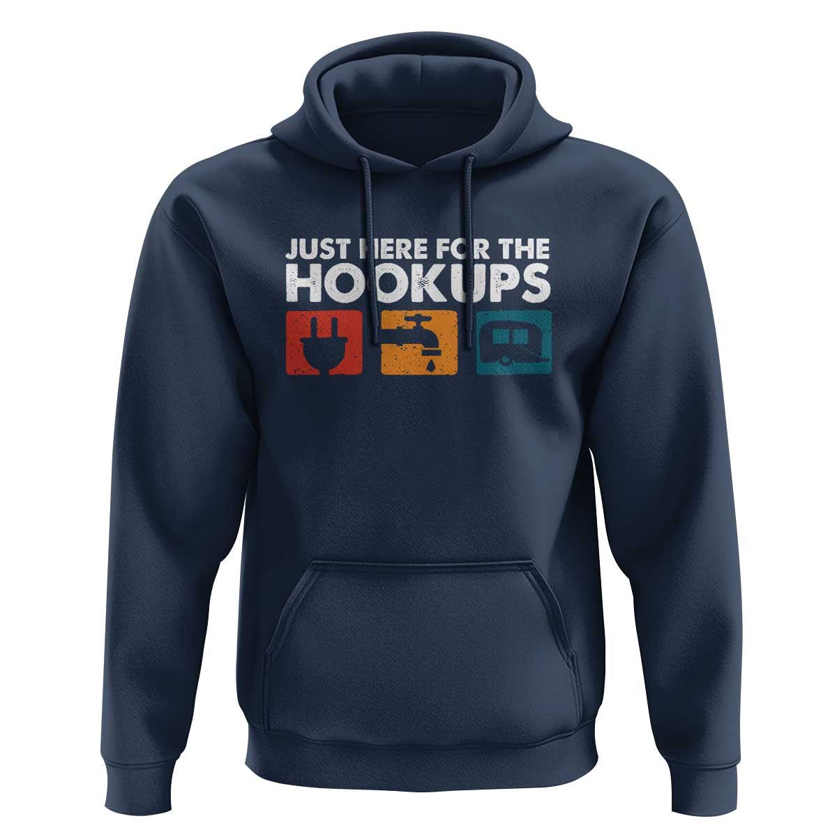 Camping RV Hoodie Funny Just Here for The Hookups Caravan Motorhome - Wonder Print Shop