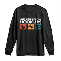 Camping RV Long Sleeve Shirt Funny Just Here for The Hookups Caravan Motorhome - Wonder Print Shop
