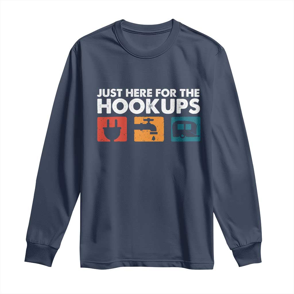 Camping RV Long Sleeve Shirt Funny Just Here for The Hookups Caravan Motorhome - Wonder Print Shop