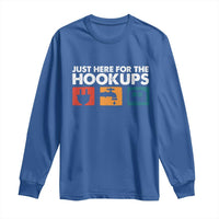 Camping RV Long Sleeve Shirt Funny Just Here for The Hookups Caravan Motorhome - Wonder Print Shop