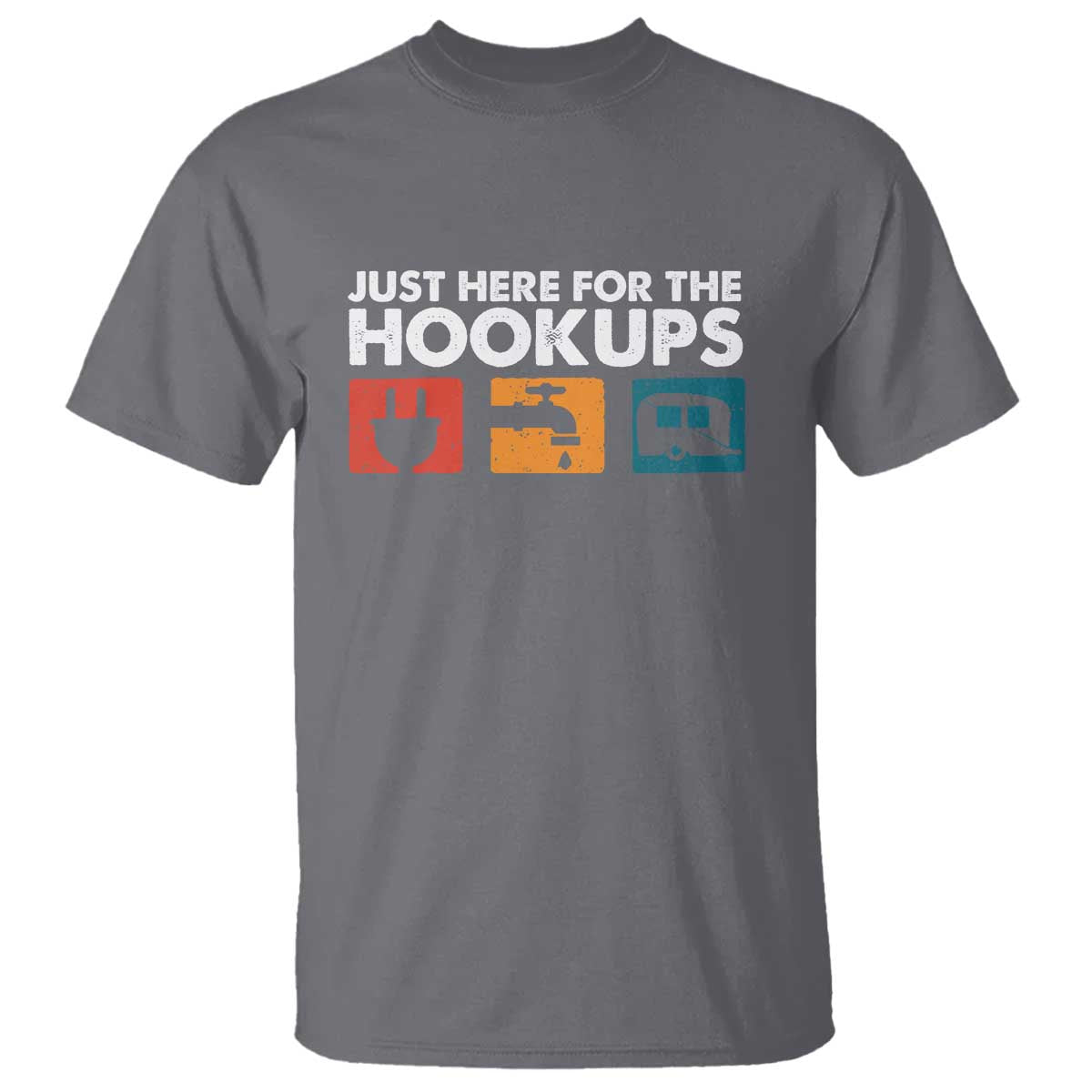 Camping RV T Shirt Funny Just Here for The Hookups Caravan Motorhome - Wonder Print Shop