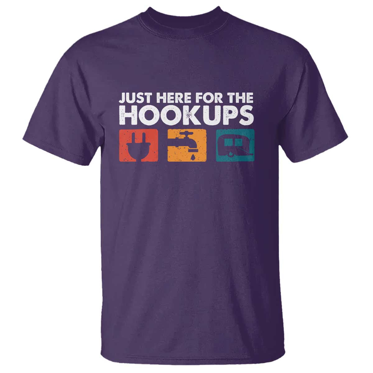 Camping RV T Shirt Funny Just Here for The Hookups Caravan Motorhome - Wonder Print Shop