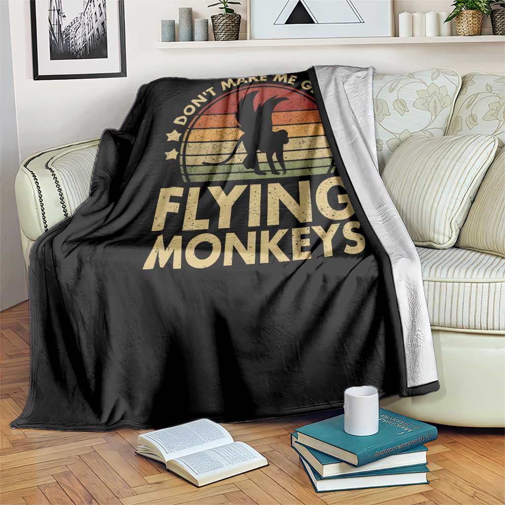 Vintage Retro Dont Make Me Get My Flying Monkeys Throw Blanket - Wonder Print Shop