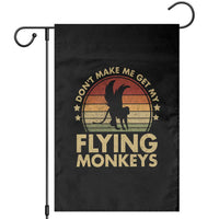 Vintage Retro Dont Make Me Get My Flying Monkeys Garden Flag - Wonder Print Shop