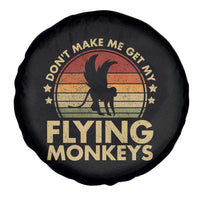 Vintage Retro Dont Make Me Get My Flying Monkeys Spare Tire Cover - Wonder Print Shop