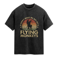 Vintage Retro Dont Make Me Get My Flying Monkeys Washed Cotton T-Shirt