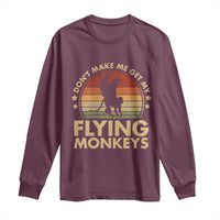 Vintage Retro Dont Make Me Get My Flying Monkeys Long Sleeve Shirt - Wonder Print Shop