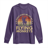 Vintage Retro Dont Make Me Get My Flying Monkeys Long Sleeve Shirt - Wonder Print Shop