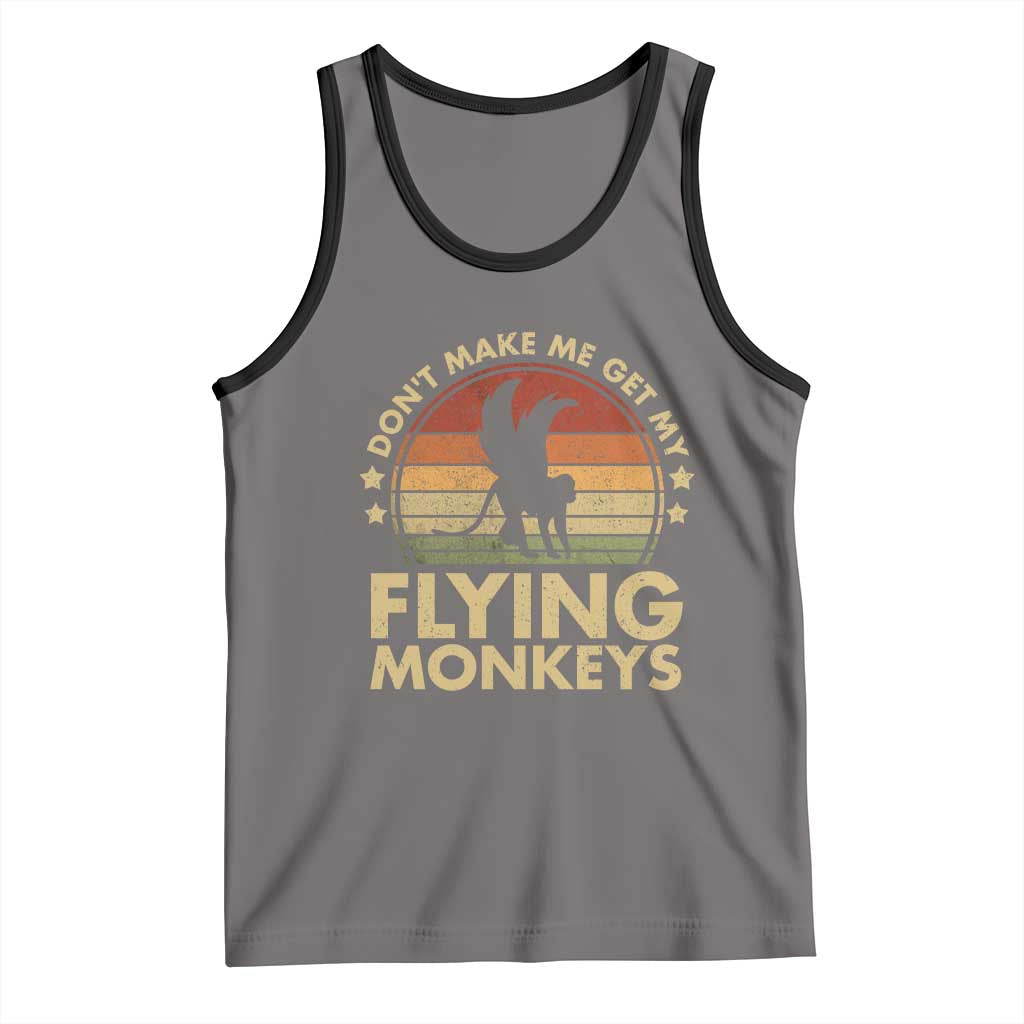 Vintage Retro Dont Make Me Get My Flying Monkeys Tank Top - Wonder Print Shop