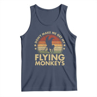 Vintage Retro Dont Make Me Get My Flying Monkeys Tank Top - Wonder Print Shop