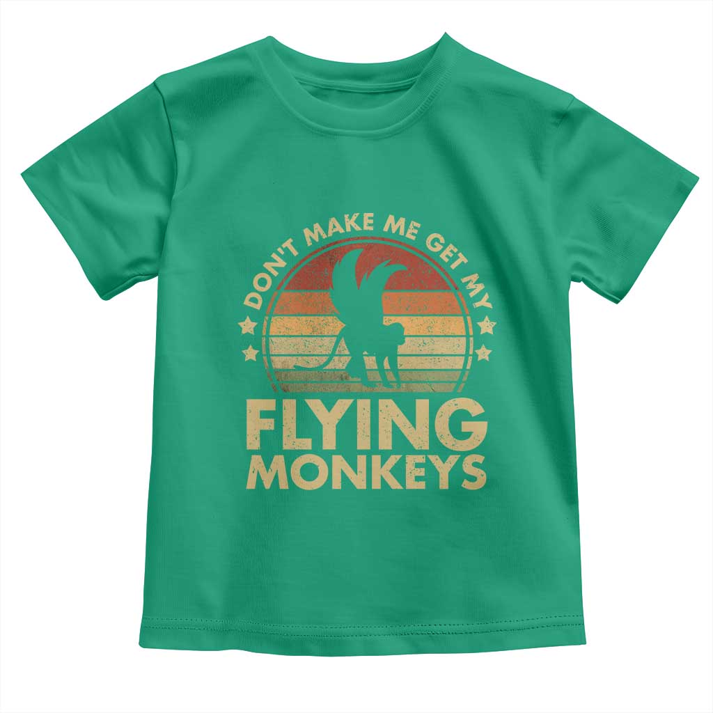 Vintage Retro Dont Make Me Get My Flying Monkeys Toddler T Shirt - Wonder Print Shop