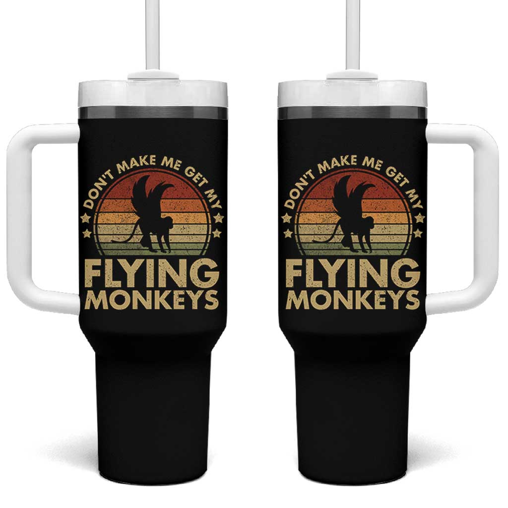 Vintage Retro Dont Make Me Get My Flying Monkeys Tumbler With Handle - Wonder Print Shop