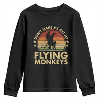 Vintage Retro Dont Make Me Get My Flying Monkeys Youth Sweatshirt - Wonder Print Shop