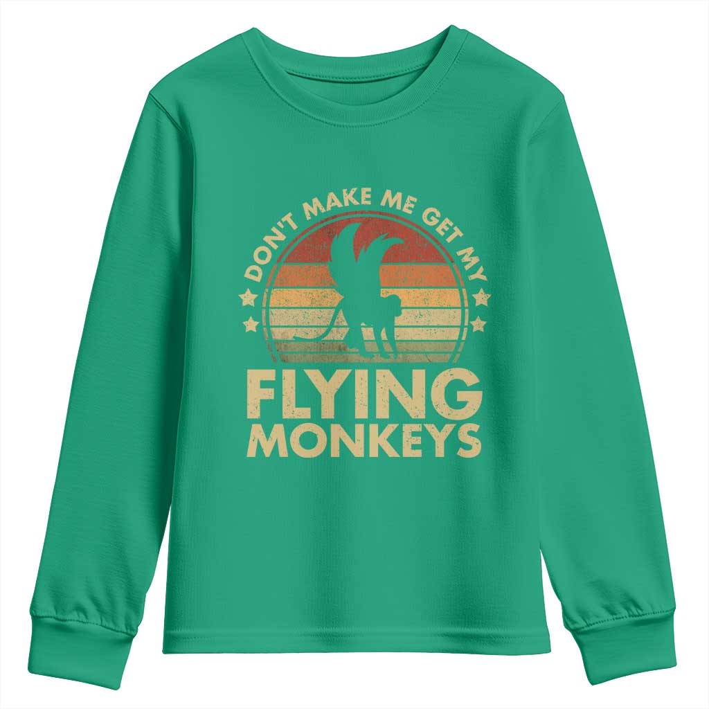 Vintage Retro Dont Make Me Get My Flying Monkeys Youth Sweatshirt - Wonder Print Shop