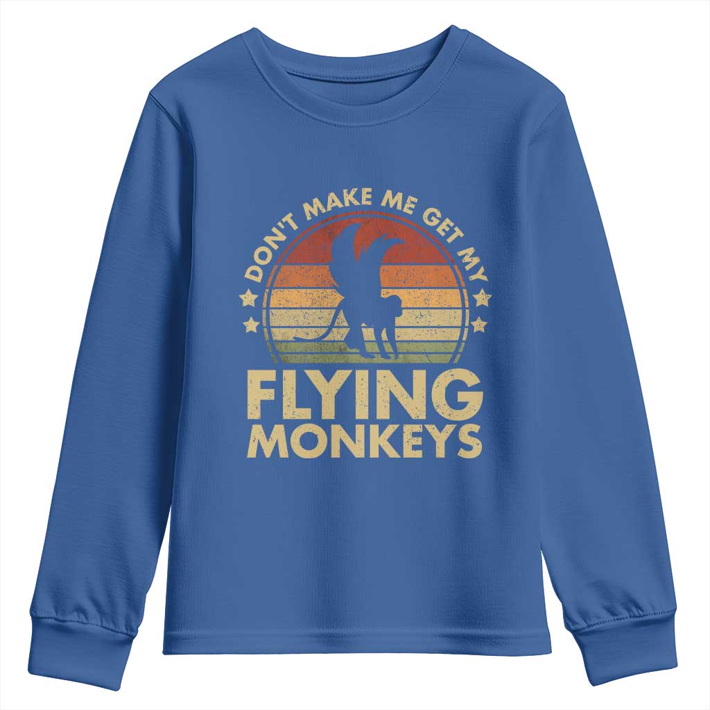 Vintage Retro Dont Make Me Get My Flying Monkeys Youth Sweatshirt - Wonder Print Shop