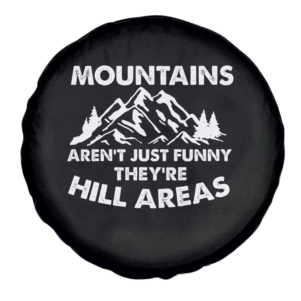 Mountains Arent Funny Theyre Hill Areas Spare Tire Cover Mountain Hiking Word Pun Dad Jokes - Wonder Print Shop