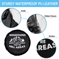 Mountains Arent Funny Theyre Hill Areas Spare Tire Cover Mountain Hiking Word Pun Dad Jokes - Wonder Print Shop