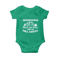 Mountains Arent Funny Theyre Hill Areas Baby Onesie Mountain Hiking Word Pun Dad Jokes - Wonder Print Shop