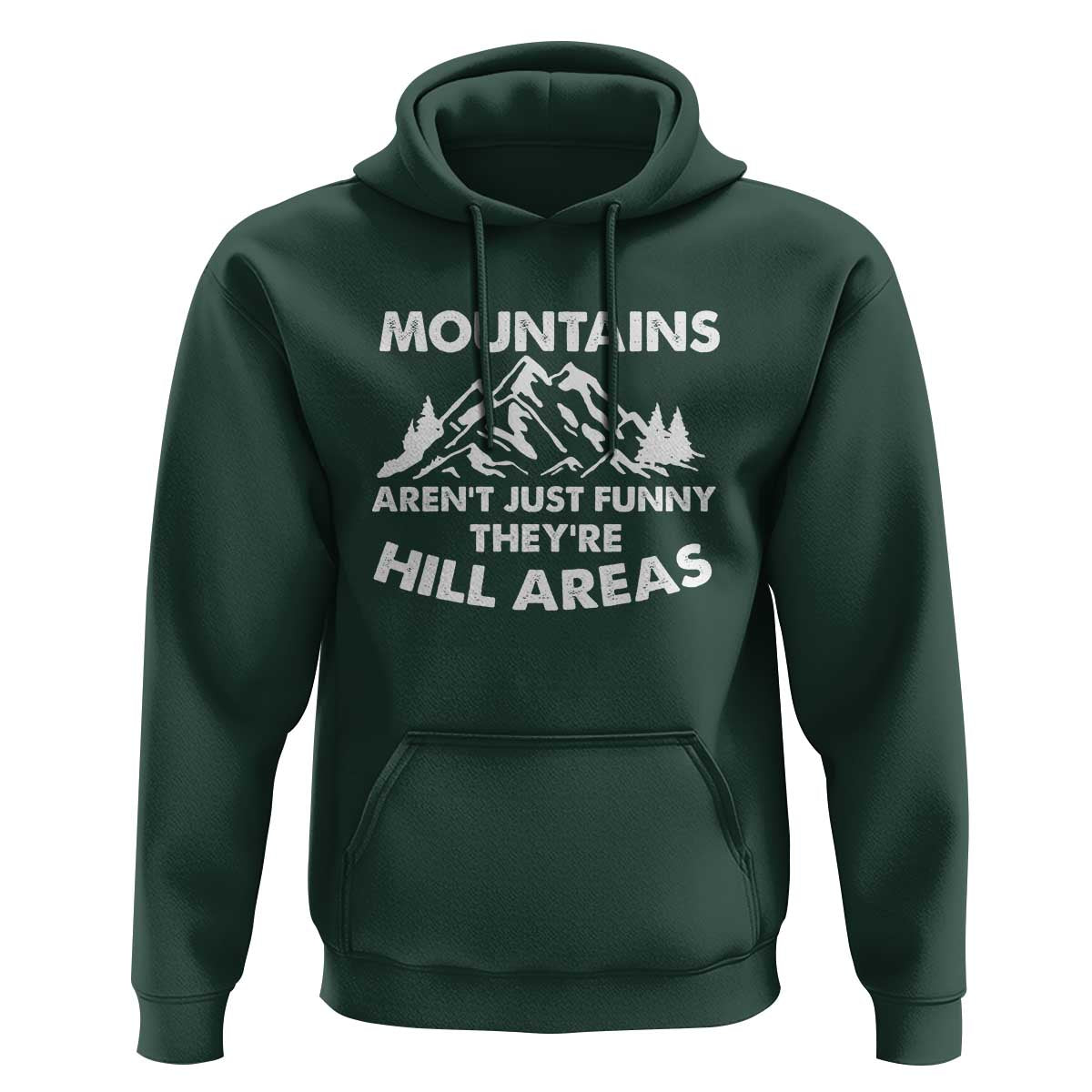 Mountains Arent Funny Theyre Hill Areas Hoodie Mountain Hiking Word Pun Dad Jokes - Wonder Print Shop