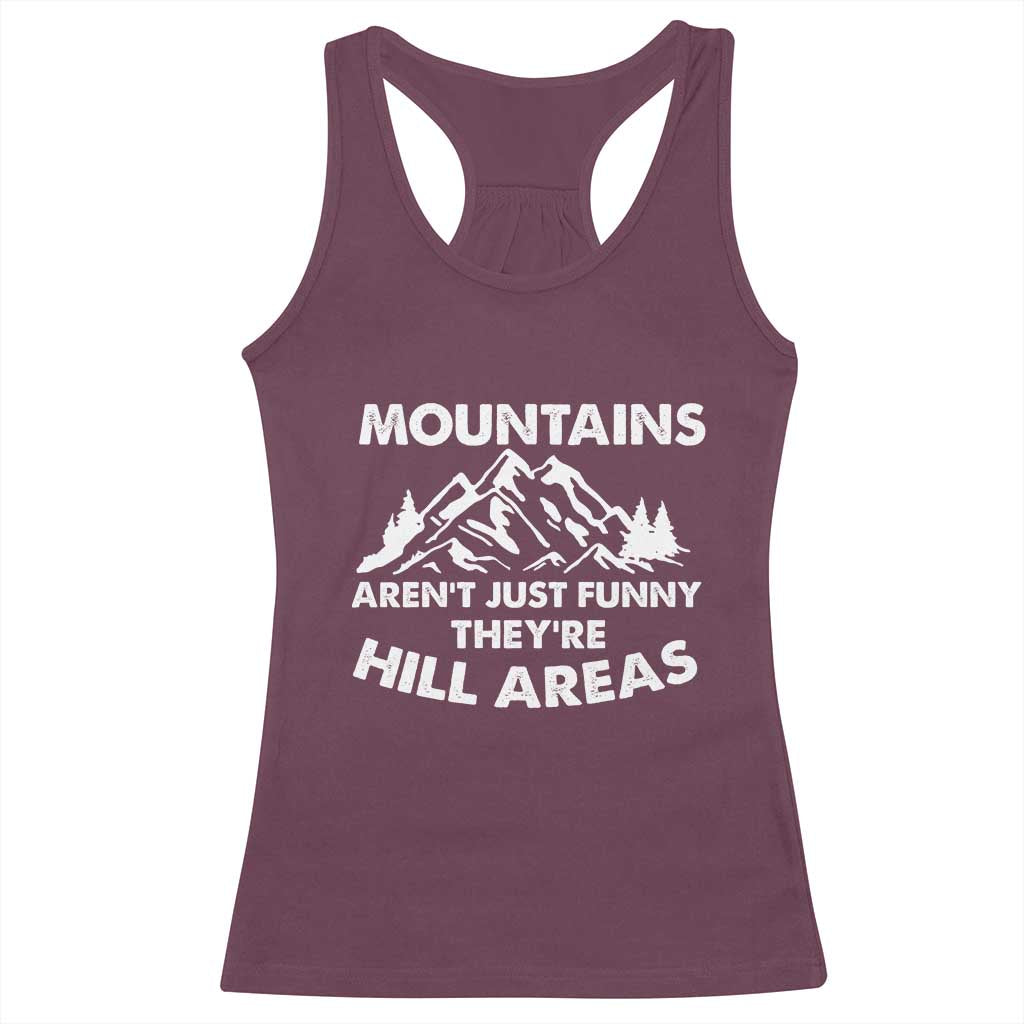 Mountains Arent Funny Theyre Hill Areas Racerback Tank Top Mountain Hiking Word Pun Dad Jokes - Wonder Print Shop