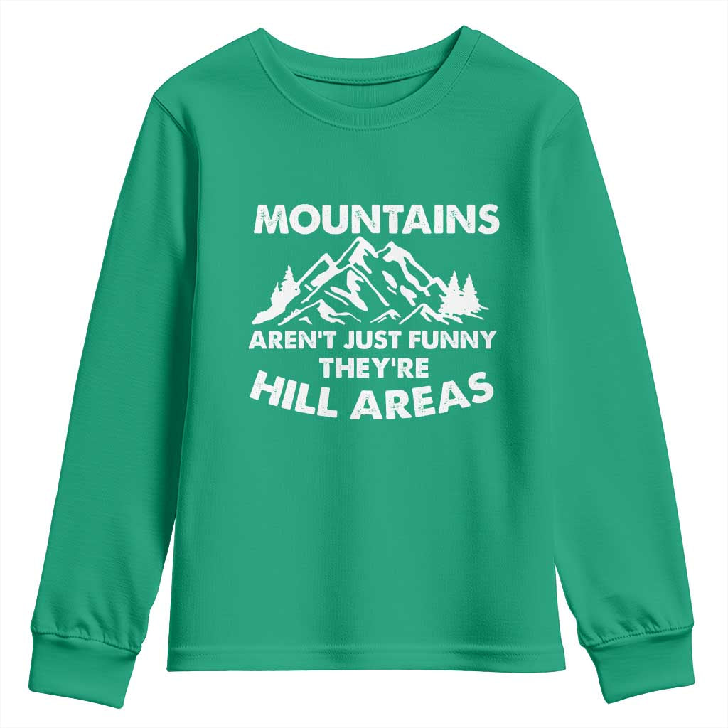 Mountains Arent Funny Theyre Hill Areas Youth Sweatshirt Mountain Hiking Word Pun Dad Jokes - Wonder Print Shop