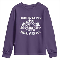 Mountains Arent Funny Theyre Hill Areas Youth Sweatshirt Mountain Hiking Word Pun Dad Jokes - Wonder Print Shop